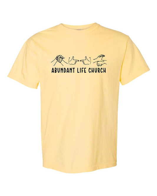 ABUNDANT LIFE SIGN LANGUAGE COMFORT COLORS TEE